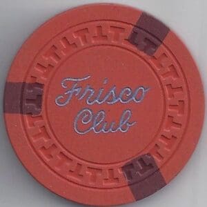 Frisco Club N/D Casino Chip (Very RARE) Reno, NV (New) #1300